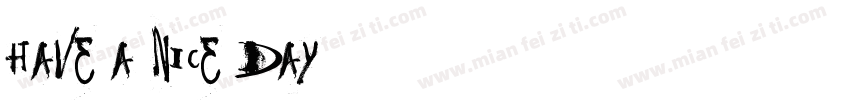 Have a nice day.字体转换
